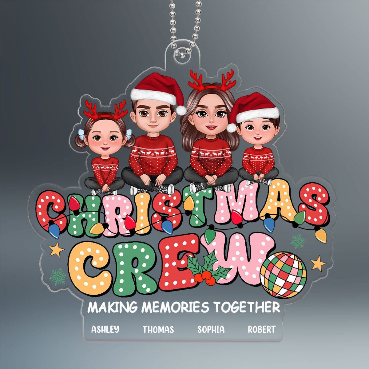Christmas Crew Making Memories Together Family Personalized Acrylic Ornament, Family Christmas Gift