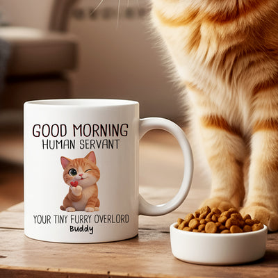 Good Morning Human Servant Cute Fluffy Cats - Personalized Mug - Funny Gift for Cat Moms, Cat Dads