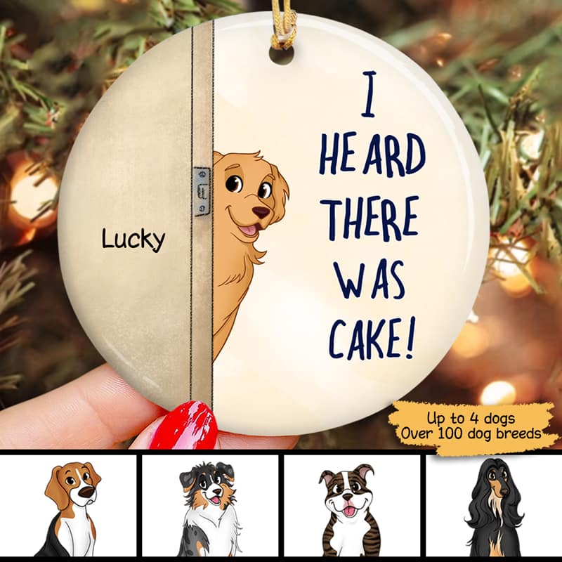 We Heard There Was Cake Funny Dog Personalized Circle Ornament