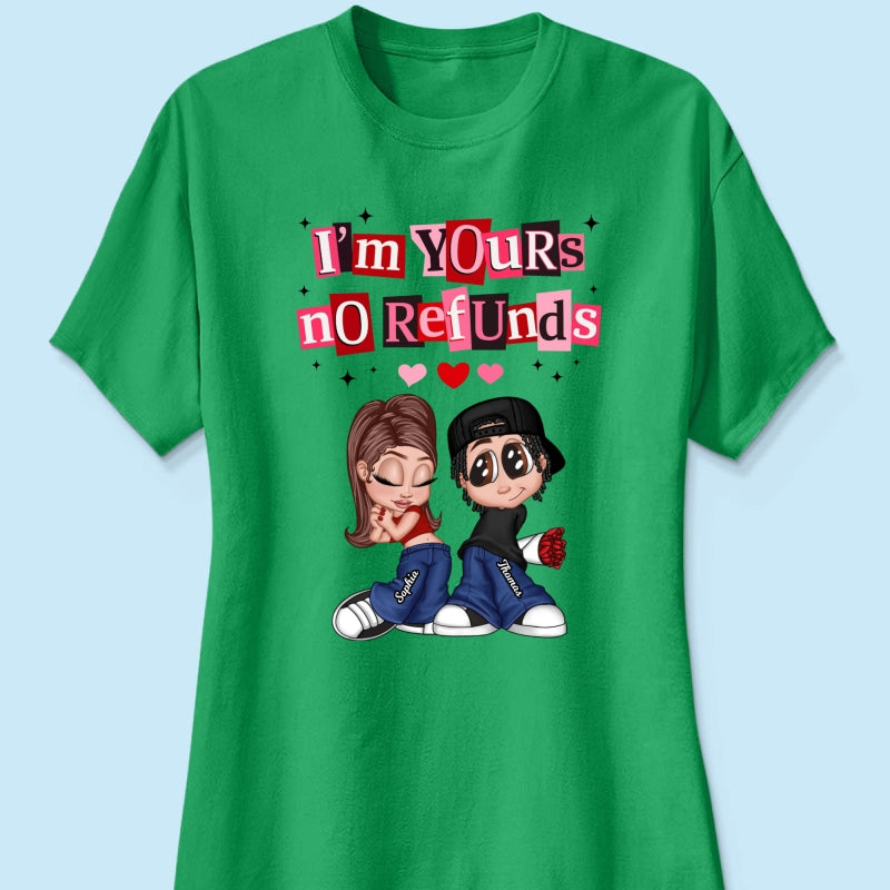 Y2K Couple I'm Yours No Refund - Personalized Shirt - Funny Valentine's Day Gift for Him, for Her, Matching Couple Shirts
