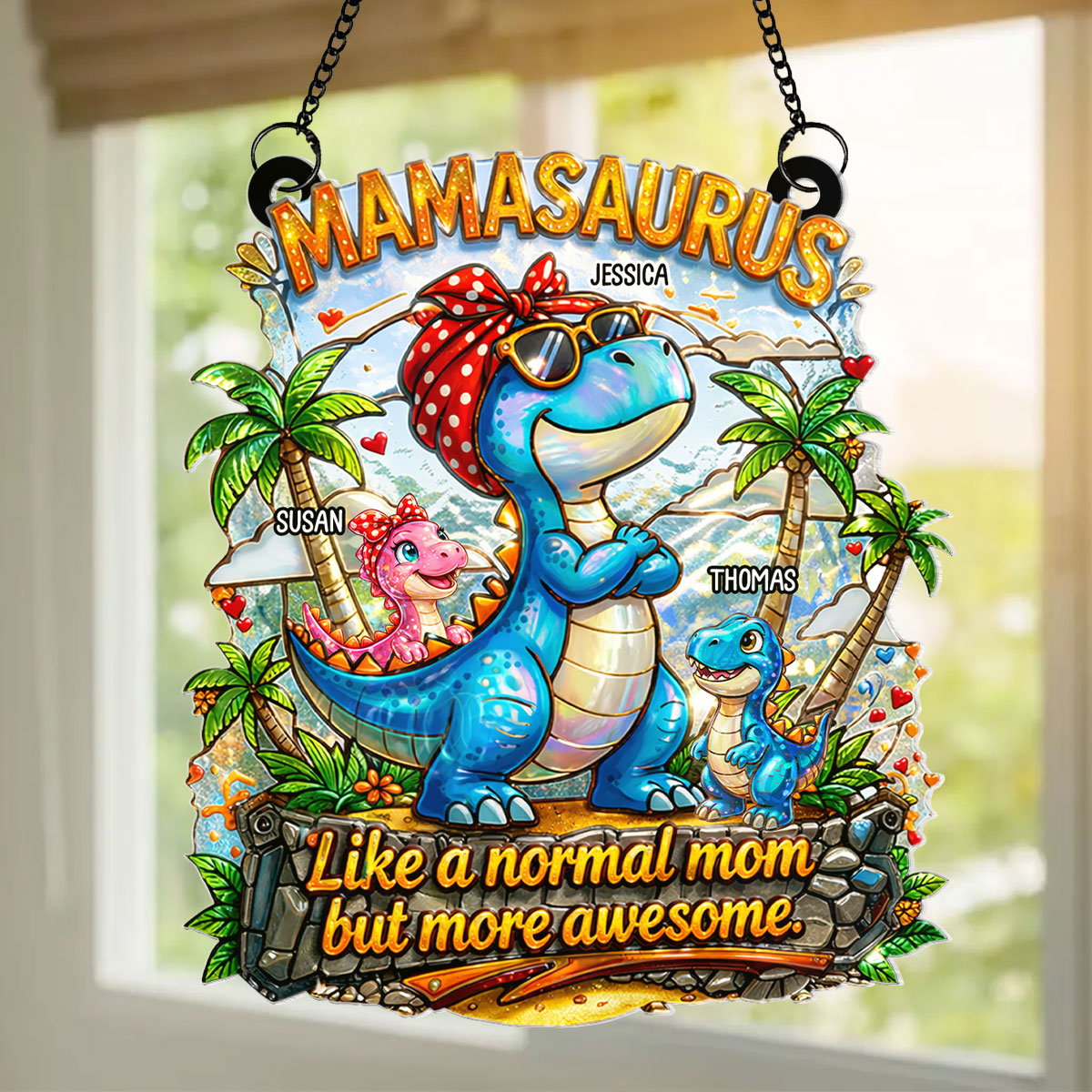 Mamasaurus More Awesome - Personalized Suncatcher - Mother's Day Gift for Mom, Wife