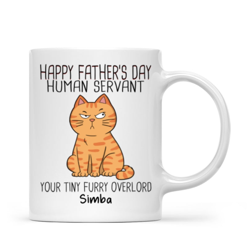 Happy Father‘s Day Human Servant - Personalized Mug - Gift For Cat Dad, Dad, Husband