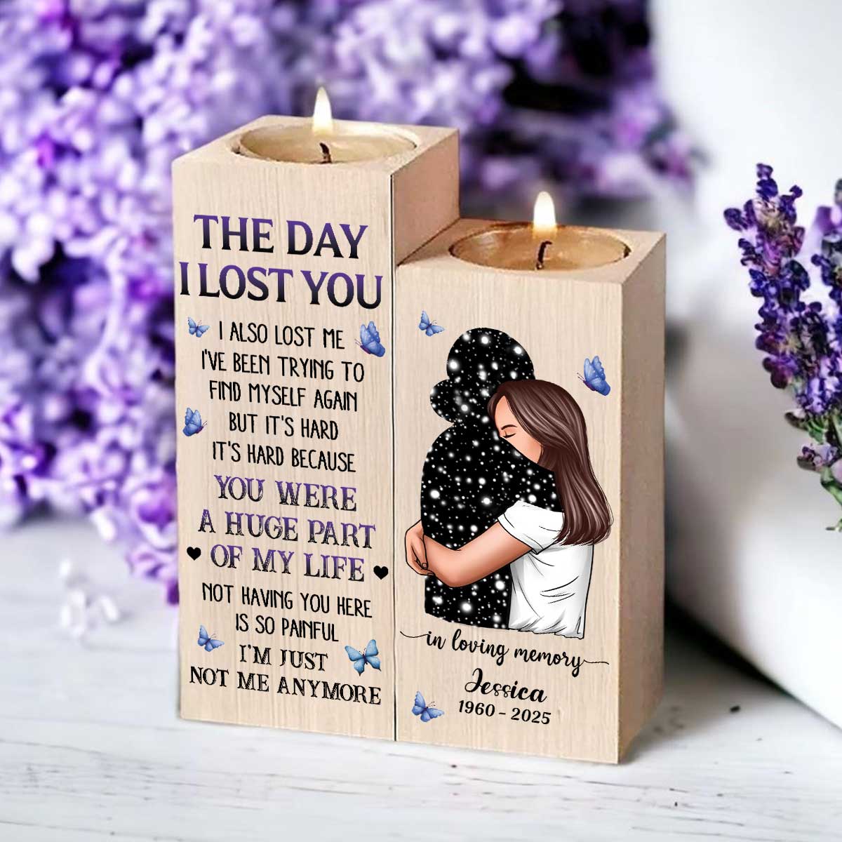 The Day I Lost You I Also Lost Me Woman Hugging Lost Loved One Memorial Keepsake Personalized Candle Holder
