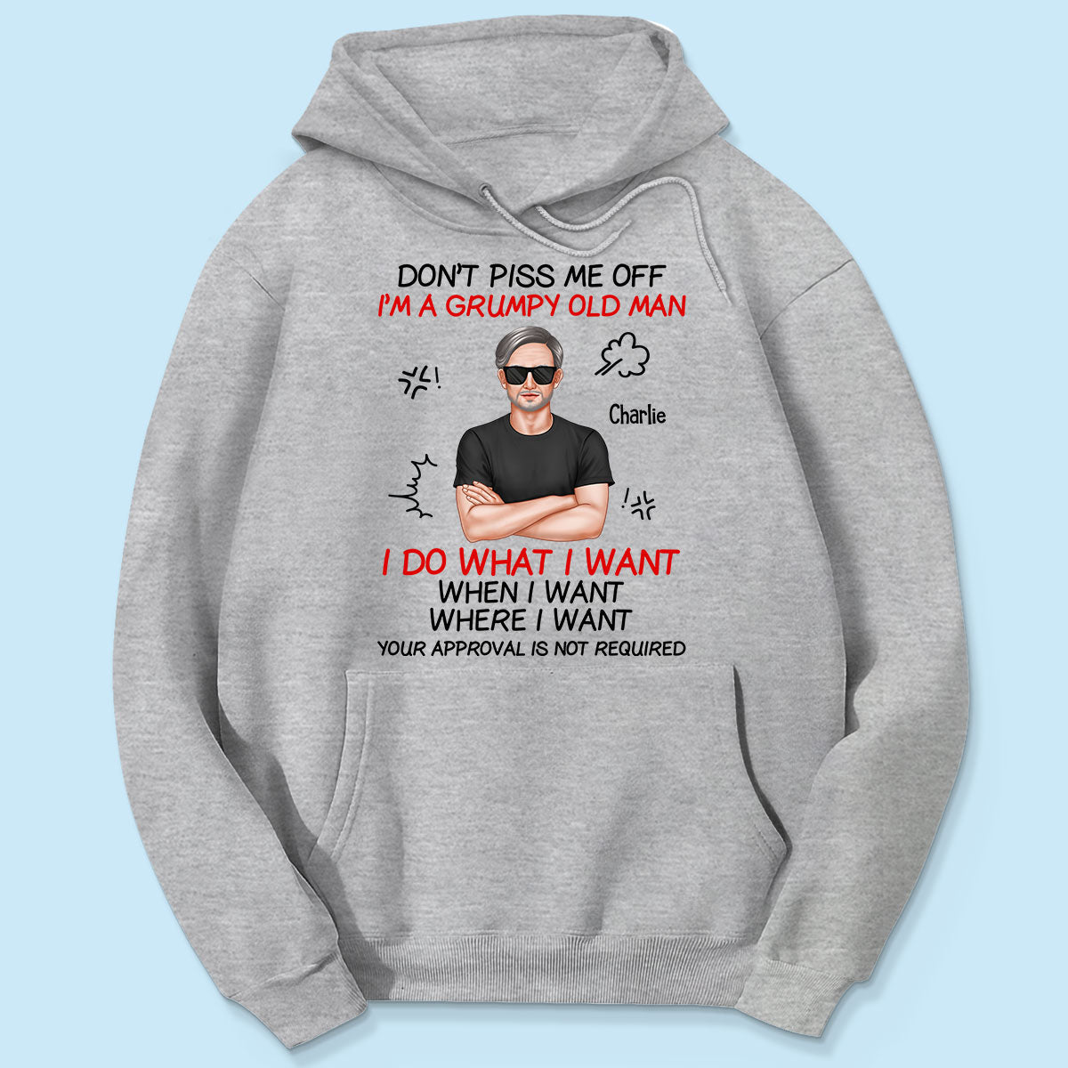 Don‘t Piss Me Off I’m Grumpy Old Man Funny Gift For Dad Grandpa Husband Personalized Shirt
