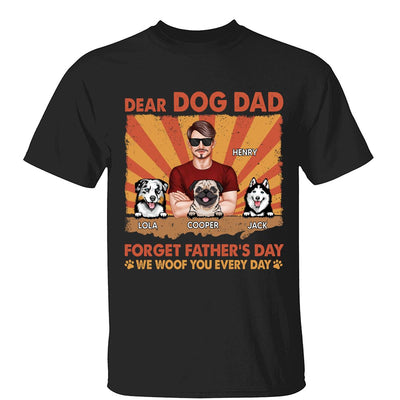 Dog Dad Forget Father‘s Day I Woof You Everyday Retro Personalized Shirt