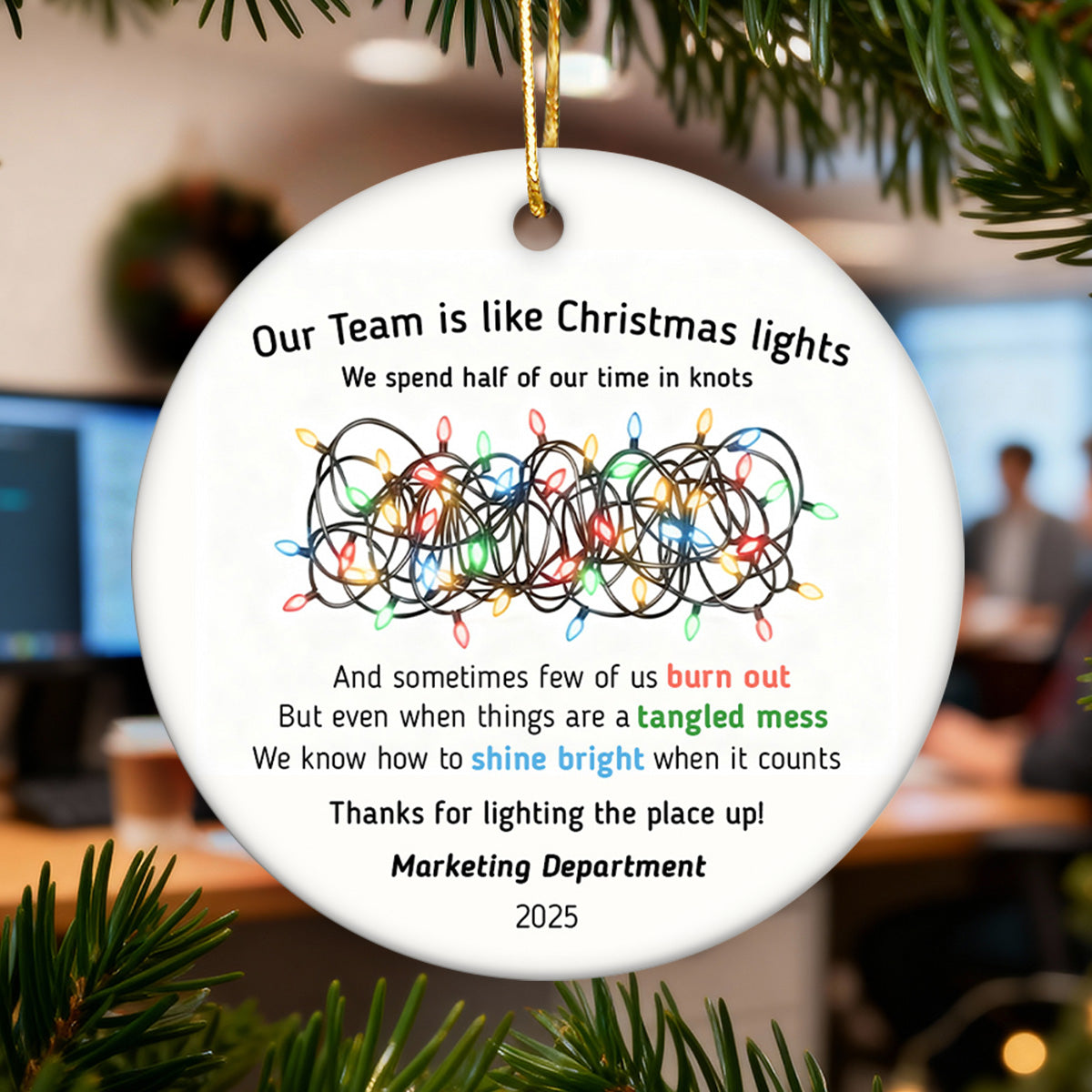 Our Team Is Like Christmas Light - Personalized Ceramic Ornament - Funny Employees Gift from Boss, Team Appreciation, Gifts for Staff