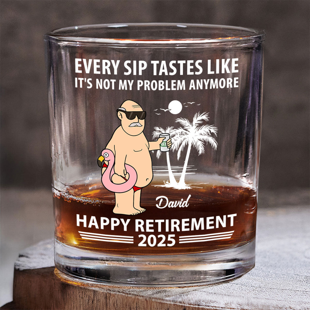 Every Sip Tastes Not My Problem Personalized Wine Glass, Funny Retirement Gift