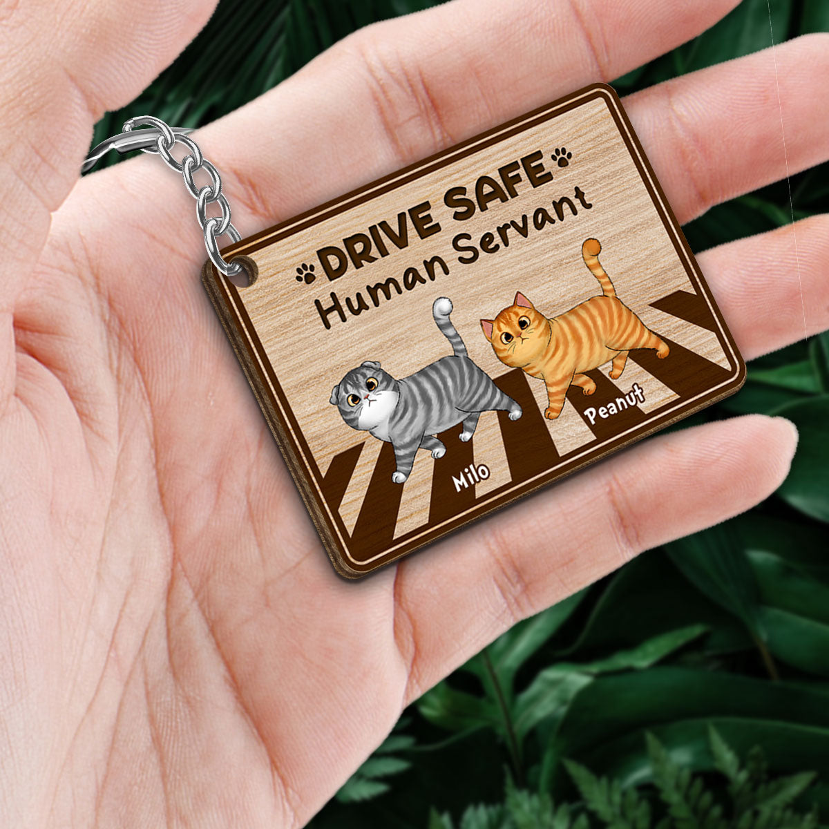 Drive Safe Human Servant Walking Fluffy Cat Cross Road Personalized Wooden Keychain
