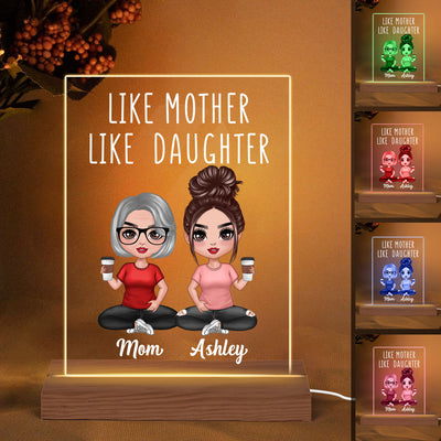 Like Mother Like Daughters Doll Mom And Daughters Sitting Gift For Mom Personalized 7 Colors Plaque LED Night Light