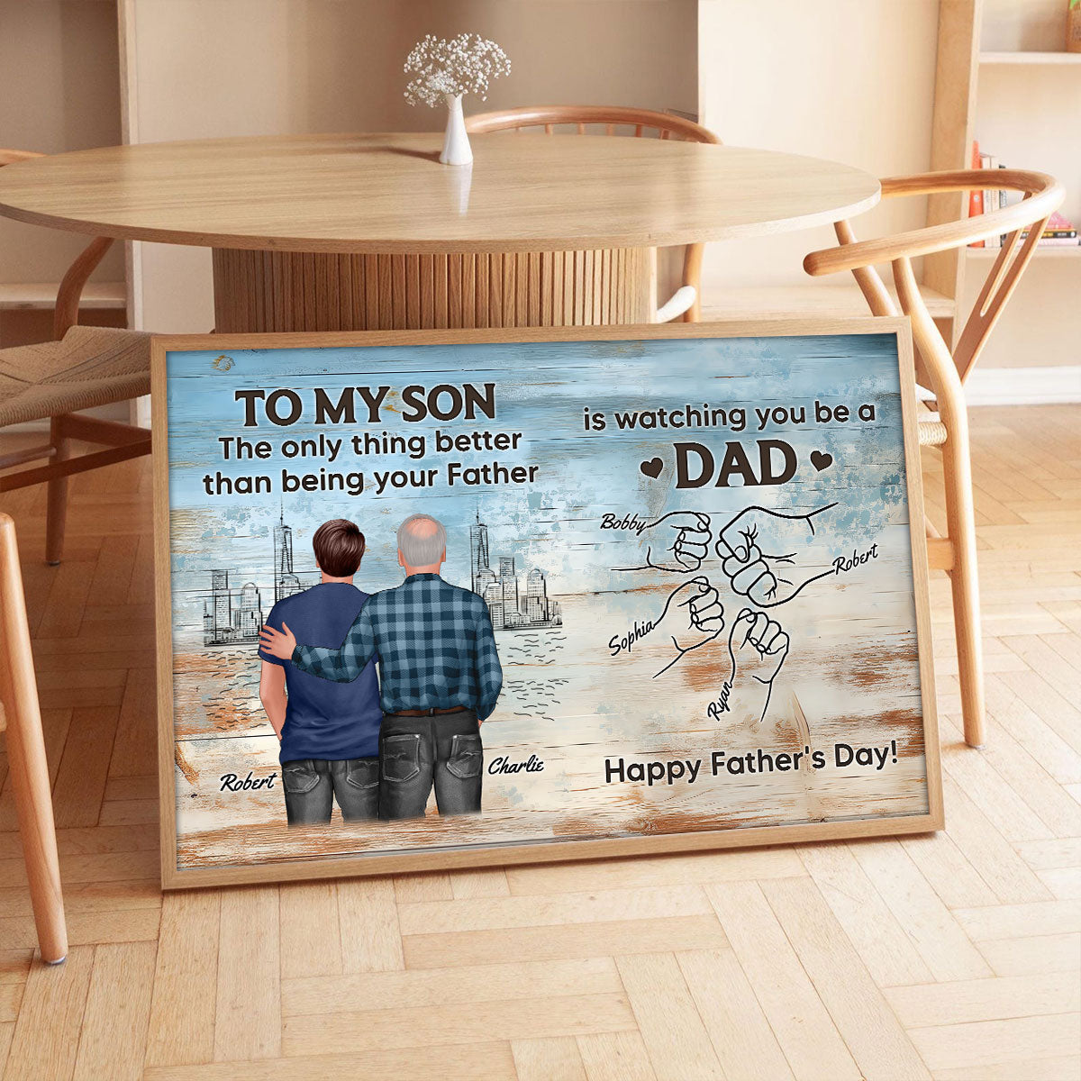 Watching You Be A Dad From Mom Dad To Son Wooden Texture Personalized Poster, Gift For Son