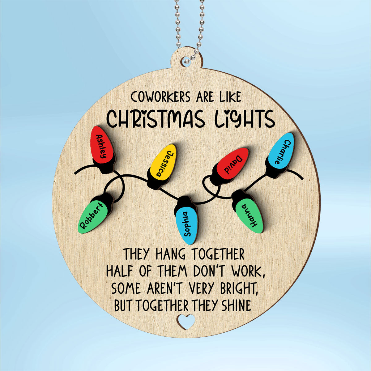 Coworkers Are Like Christmas Light Personalized 2-Layer Wooden Ornament, Christmas Gift For Coworker, Colleagues, Besties