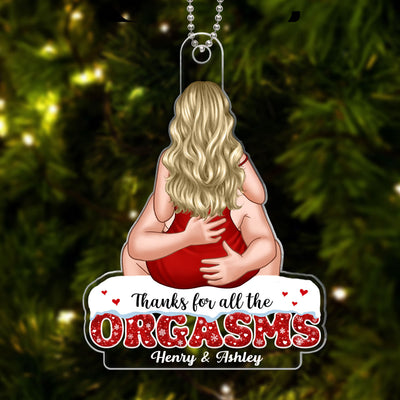 Christmas Couple Kissing Thanks For All The Orgasms Personalized Acrylic Ornament