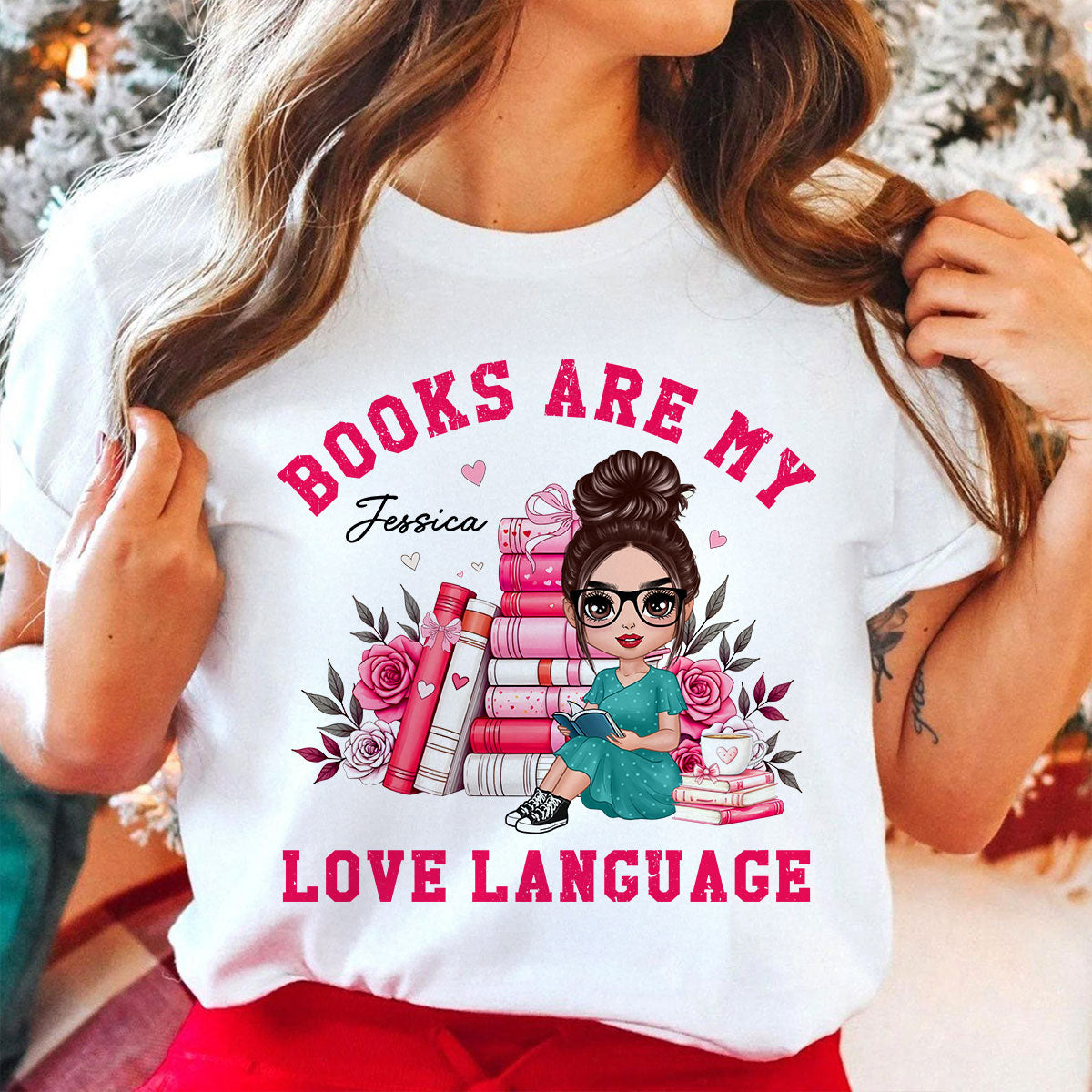 Books Are My Love Language  Gift For Book Lover, Bookworm Personalized Shirt