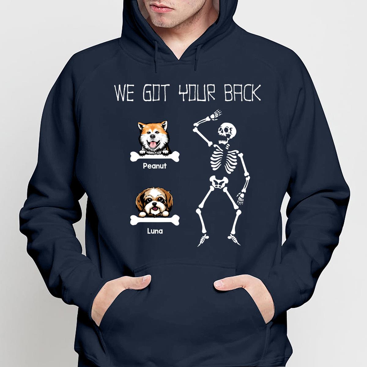I Got Your Back Dogs On Bone Funny Gift For Dog Lover Personalized Shirt