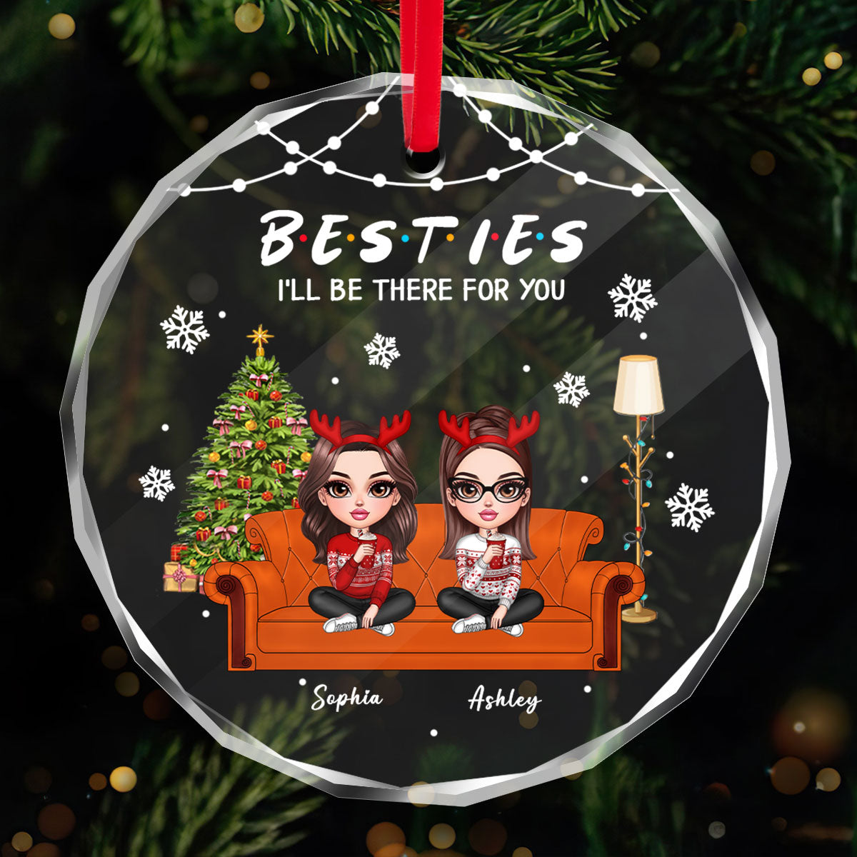 Besties Sitting On Sofa I'll Be There For You Personalized Glass Ornament, Christmas Gift For Best Friends
