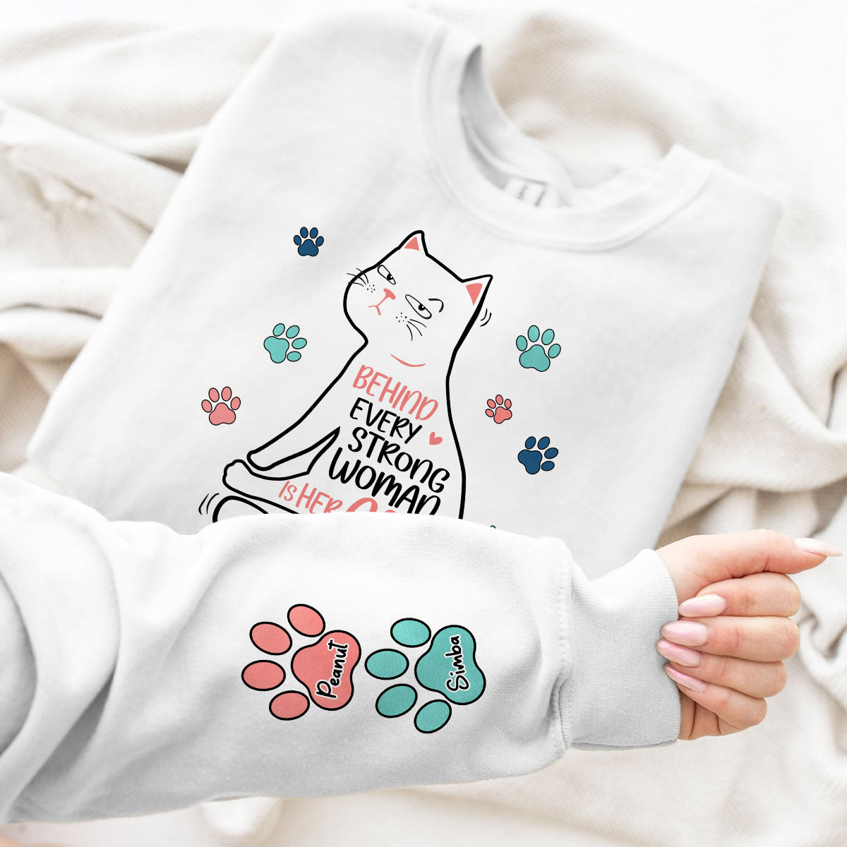 Behind Every Strong Woman Is Her Cats Personalized Sleeve Printed Sweatshirt