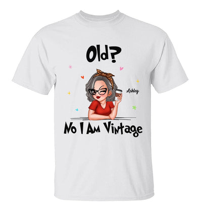 I‘m Vintage Not Old Gift For Grandma Personalized Shirt