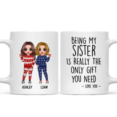 Being My Brother Sister Bestie Is The Only Gift You Need Standing Doll Personalized Mug