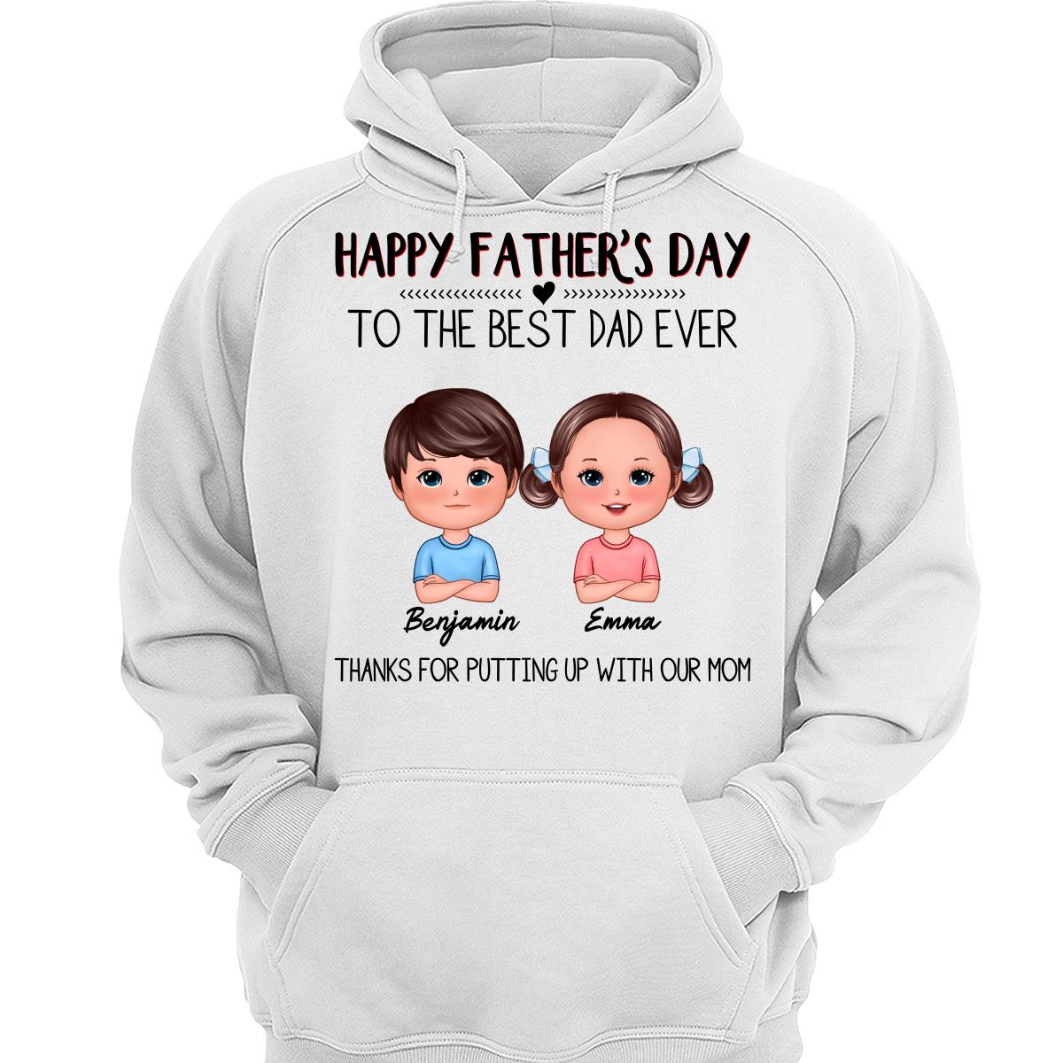 Happy Father‘s Day To The Best Dad Ever Doll Kids Personalized Shirt