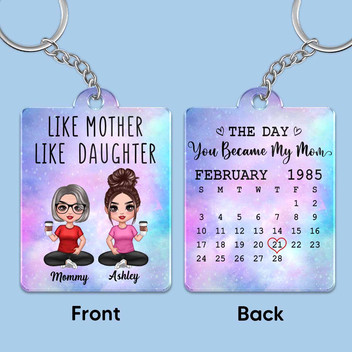 Galaxy Like Mother Like Daughters Doll Women Sitting Calendar Date Personalized Acrylic Keychain