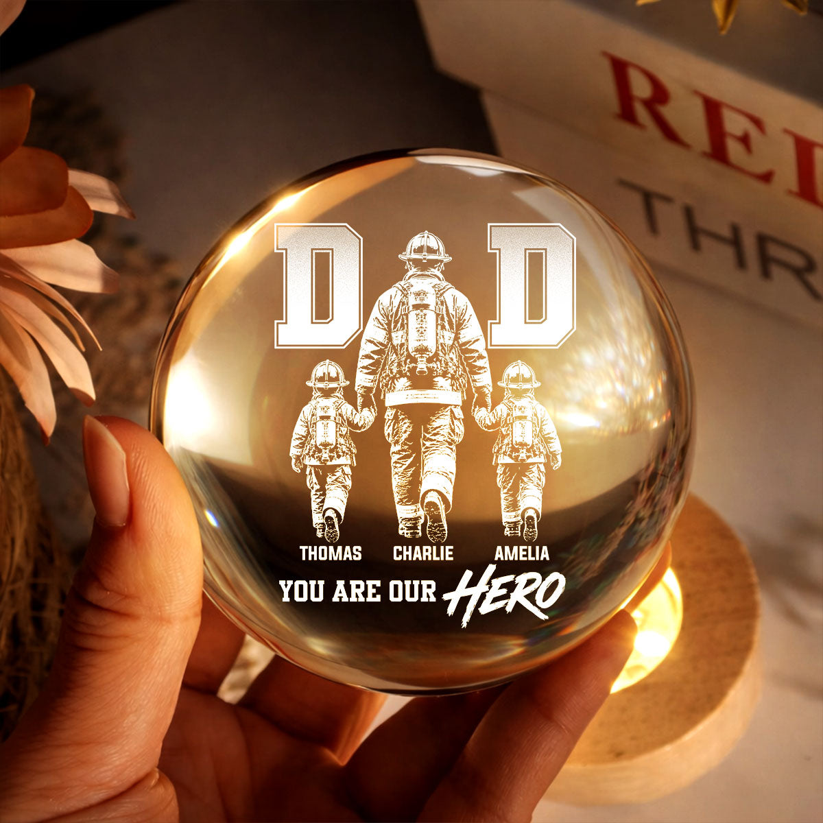Proud Firefighter Dad You Are Our Hero - Personalized Crystal Ball LED Night Light - Father's Day Gift For Dad, Husband