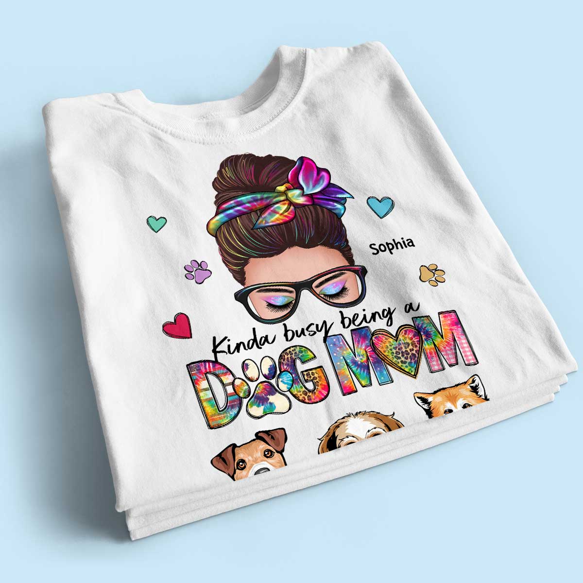 Kinda Busy Being A Dog Mom Messy Bun Personalized Shirt