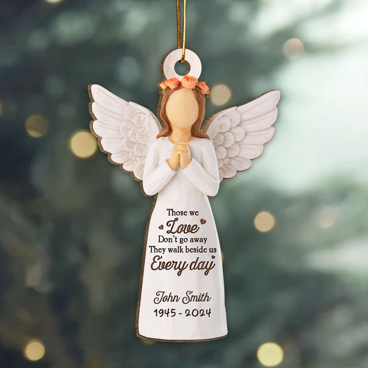 Those We Love Don't Go Away They Walk Beside Us Everyday, Personalized 3D Effect Wooden Ornament, Memorial Sympathy Remembrance Gift for Loved Ones
