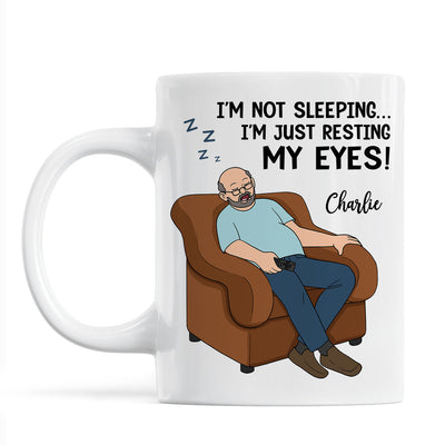 I‘m Not Sleeping I’m Just Resting My Eyes Dad Grandpa Asleep Funny Father‘s Day Gift Personalized Mug