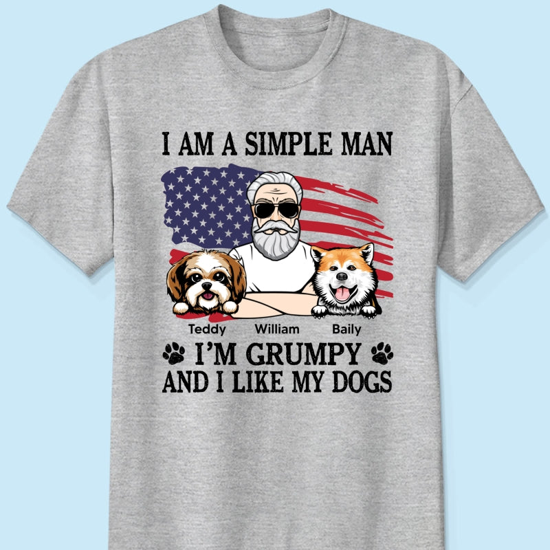 Simple Man Grumpy And Like My Dogs Nation Flag Personalized Shirt, Perfect Gift for Dog Lovers