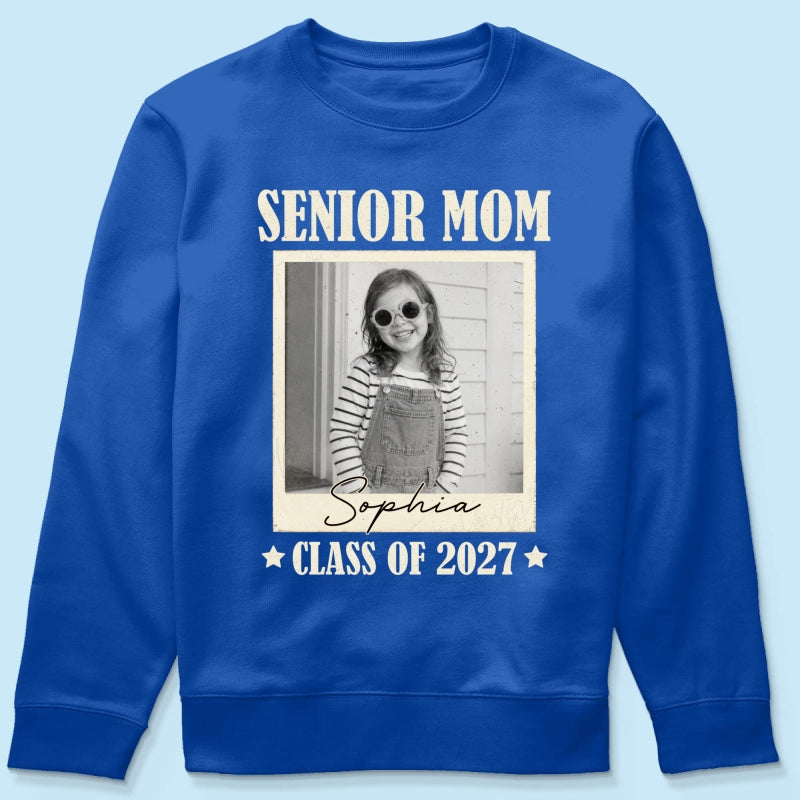 Senior Mom Dad Graduate Custom Photo - Personalized Shirt