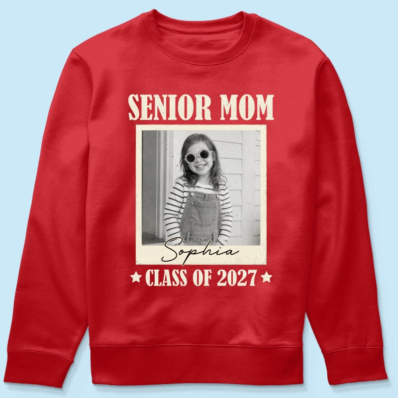 Senior Mom Dad Graduate Custom Photo - Personalized Shirt