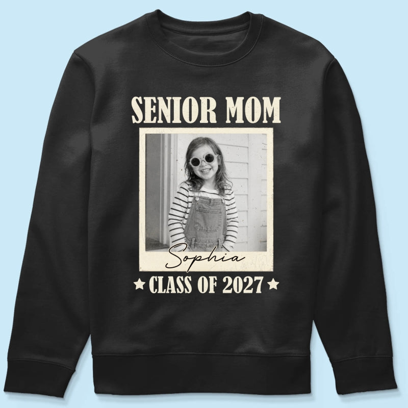 Senior Mom Dad Graduate Custom Photo - Personalized Shirt