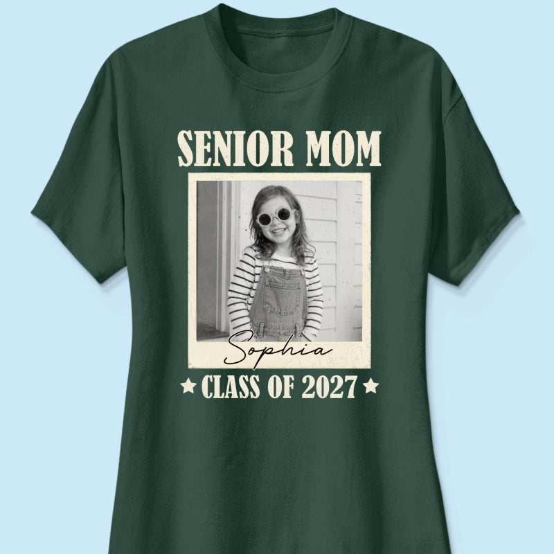 Senior Mom Dad Graduate Custom Photo - Personalized Shirt