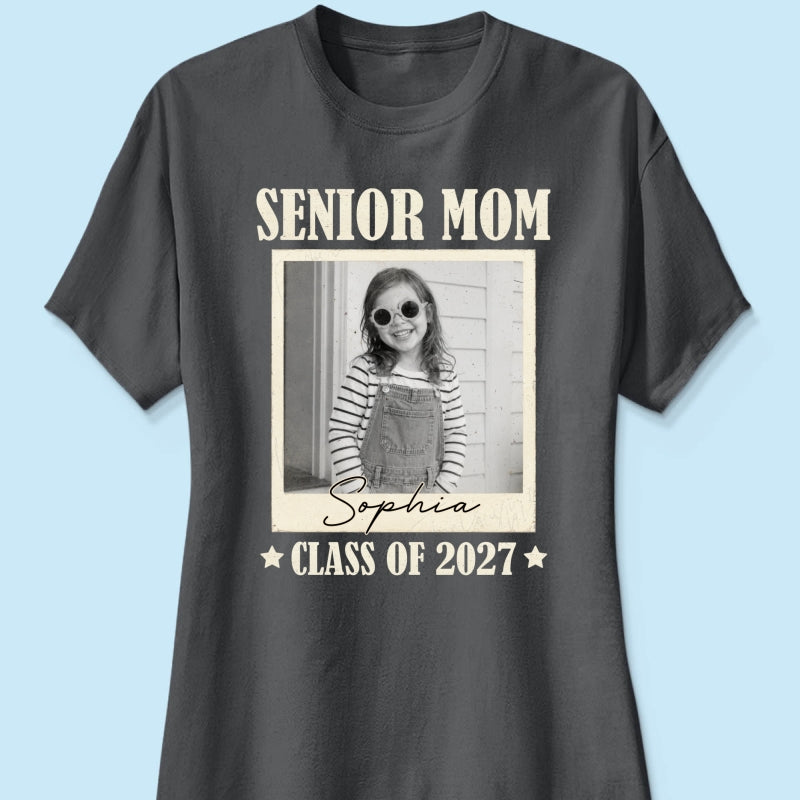 Senior Mom Dad Graduate Custom Photo - Personalized Shirt
