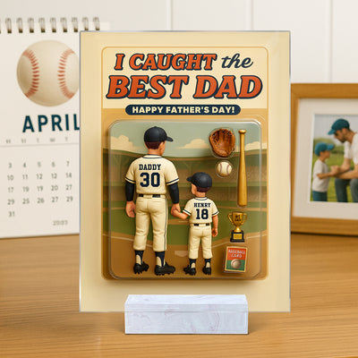 We Caught the Best Dad Baseball Custom Figure Personalized Acrylic Plaque, Father's Day Gift for Dad, Gift for Husband