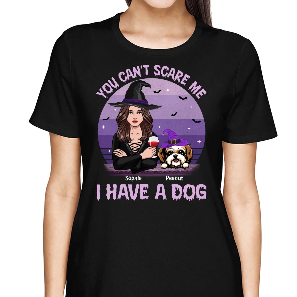 You Can‘t Scare Me I Have Dogs Halloween Personalized Shirt