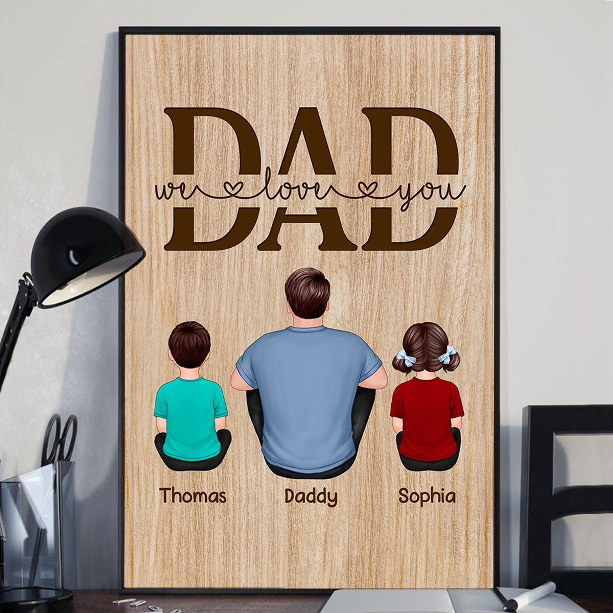 We Love You Back View Dad And Kids Dogs Cats Sitting Personalized Vertical Poster