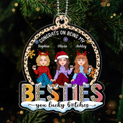 Congrats On Being My Bestie Funny Christmas Gift For Best Friends, Personalized Acrylic Ornament