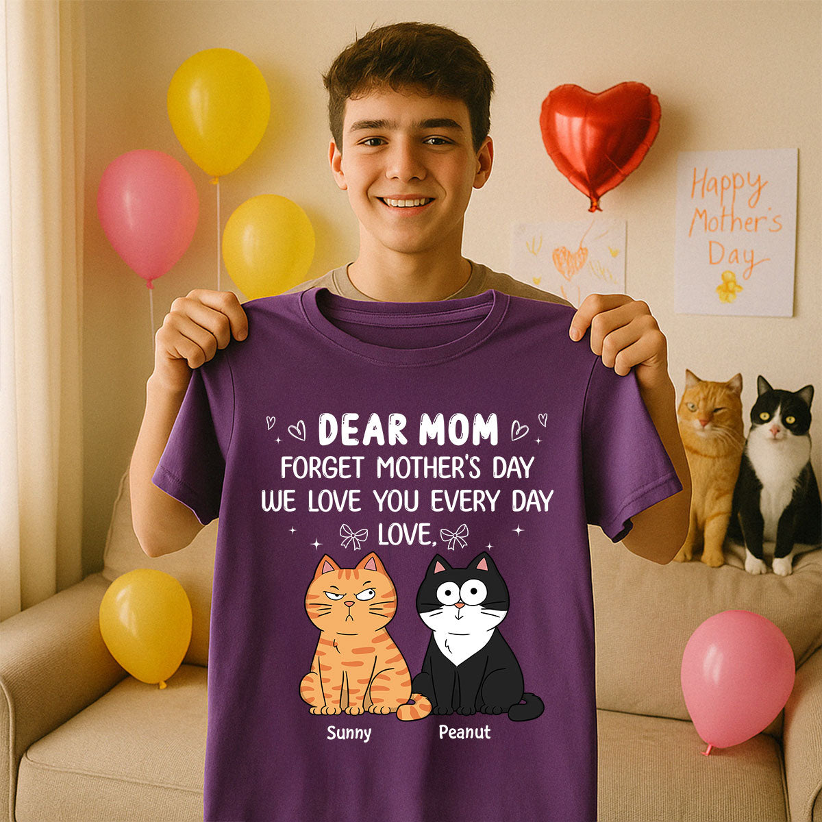Forget Mother's Day We Love You Every Day Gift For Cat Lover Personalized Shirt