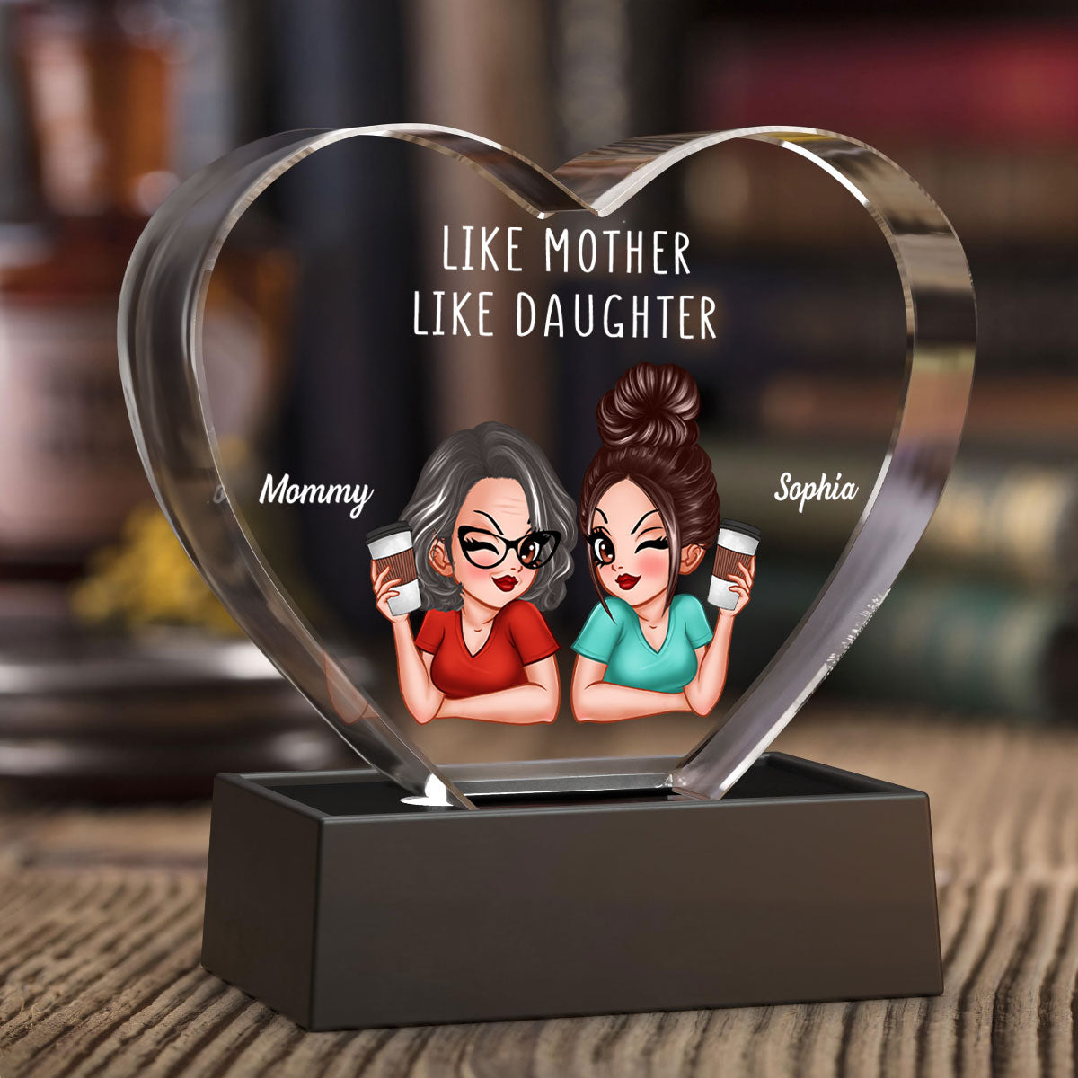 Personalized Premium Crystal Heart LED, Like Mother Like Daughter, Gift For Mom, Free Delivery