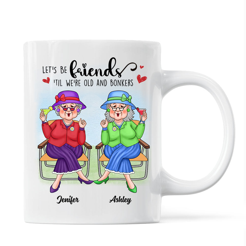 Best Friends Forever Cool Old Ladies Gift For Besties Personalized Mug