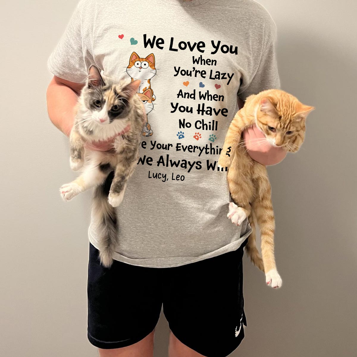 We Love You When You‘re Lazy We Love Your Everything Gift For Dog Cat Lover Personalized Shirt