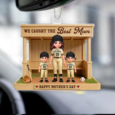 We Caught The Best Mom Baseball Dugout - Personalized Acrylic Car Hanger - Mother's Day Gift For Baseball Mom