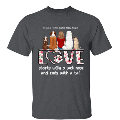 Love Start With A Wet Nose Back View Woman & Dog Personalized Shirt