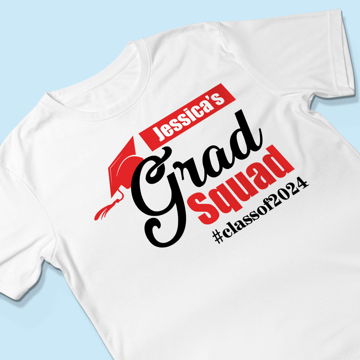 Graduate Family Grad Squad Graduation Senior Mom Dad Grandma Grandpa Personalized Shirt
