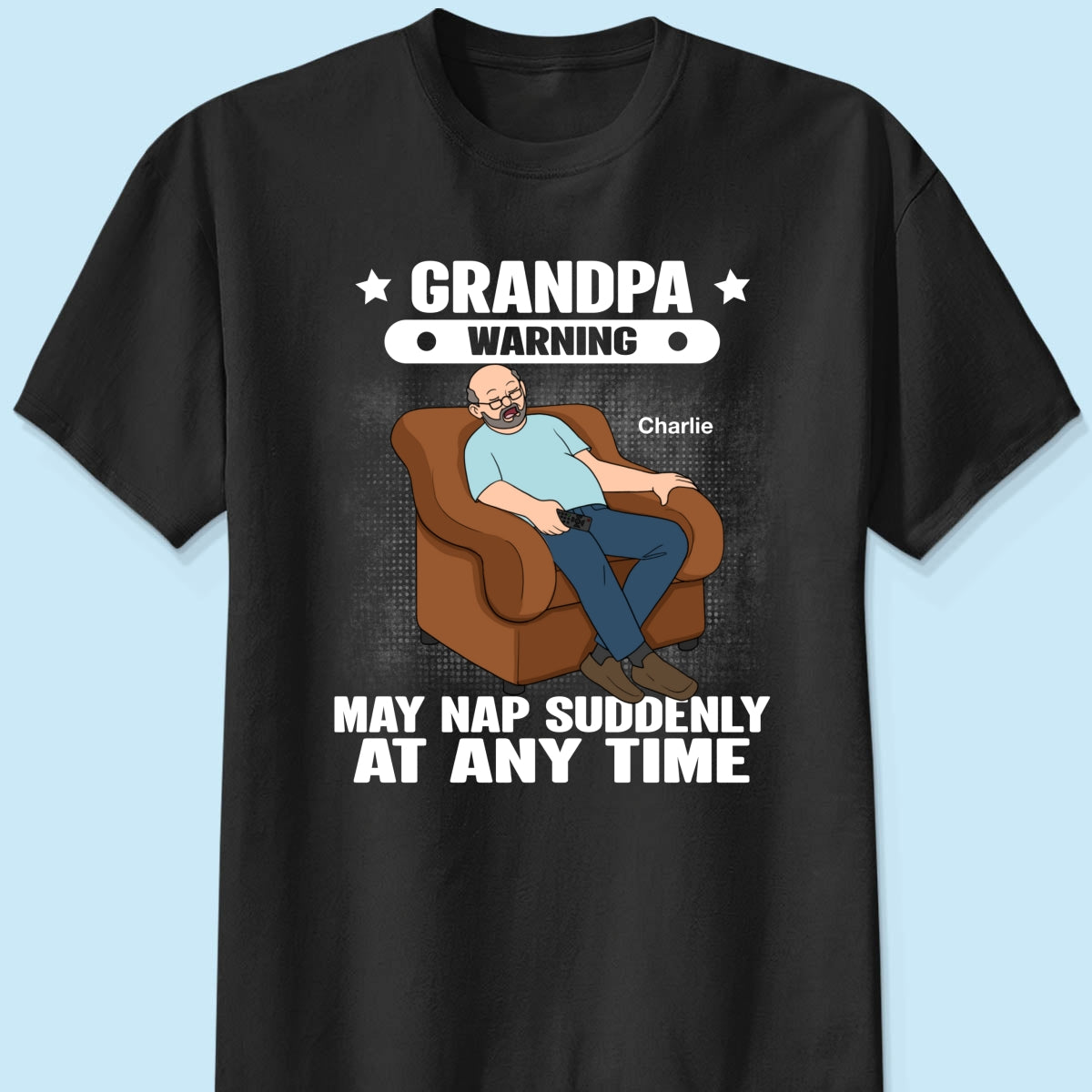 Grandpa Warning May Nap Suddenly At Any Time Funny Gift For Husband Dad Grandpa Personalized Shirt