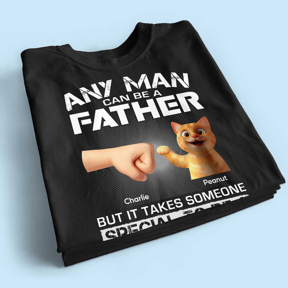It Takes Someone Special to be a Cat Daddy Personalized Shirt, Gift for Cat Dads