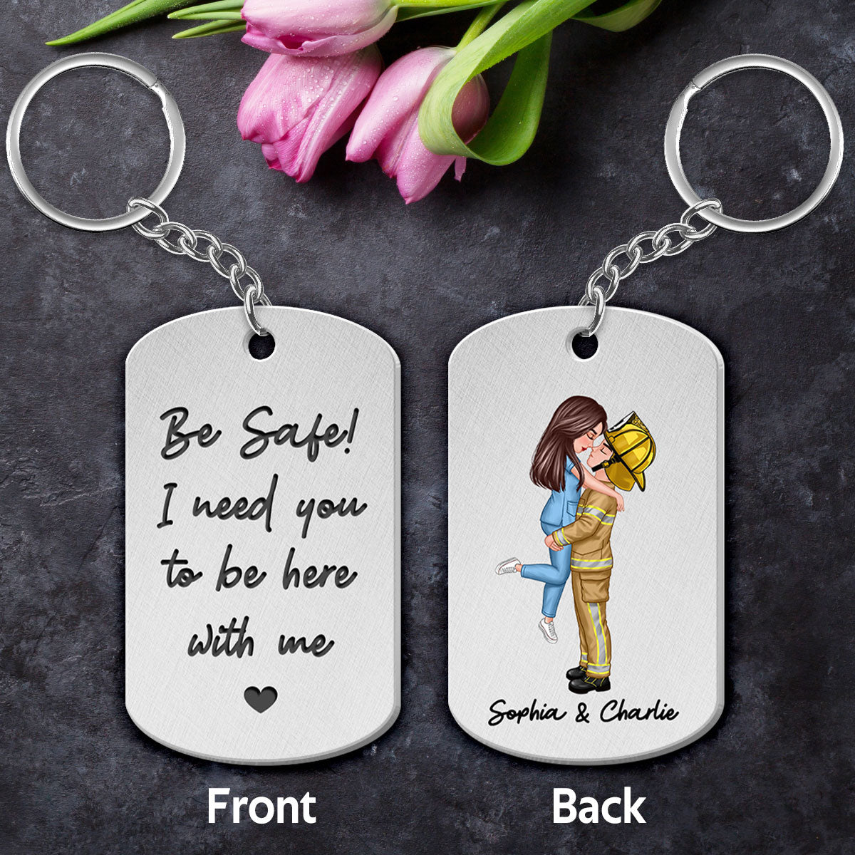 Be Safe I Need You To Be Here With Me Couple Gifts by Occupation Gift For Her Gift For Him Firefighter, Nurse, Police Officer Personalized Metal Keychain