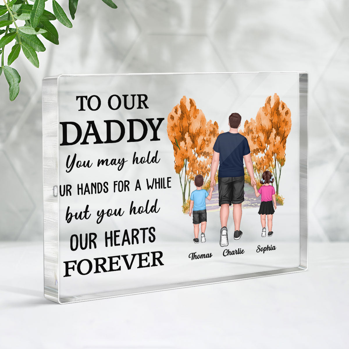 Back View Dad And Kids Walking You My Hold My Hand For A While Personalized Horizontal Rectangle Acrylic Block Plaque