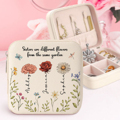 Sisters Are Different Flowers From The Same Garden Personalized Portable Jewelry Box, Birthday Gift For Sisters, Siblings, Besties or Just Because